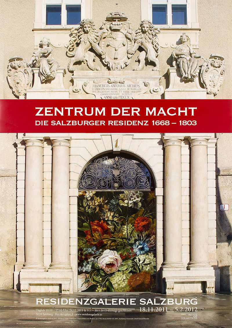 ZENTRUM DER MACHT. DIE SALZBURGER RESIDENZ 1668 - 1803 18.11.2011-15.2.2012 - DIN A1
(Centre of Power. The Salzburg Residenz 1668-1803 18.11.2011-15.2.2012 - DIN A1)