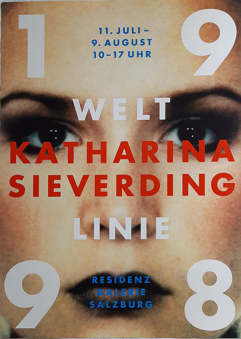 KATHARINA SIEVERDING. WELTLINIE 1998 11. JULI - 9. AUGUS 10-17 UHR RESIDENZGALERIE SALZBURG