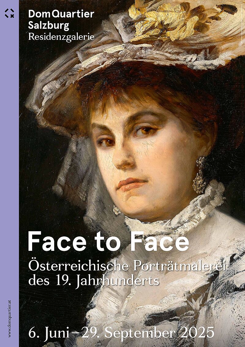 DomQuartier Salzburg Residenzgalerie
Face to Face. Österreichische Porträtmalerei des 19. Jahrhunderts
6. Juni - 29. September 2025