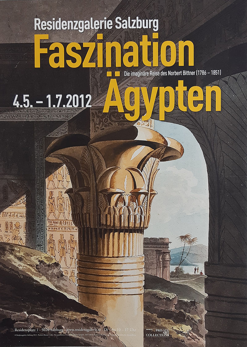 Faszination Ägypten. Die imaginäre Reise des Norber Bittner (1786-1851) 4.5.-1.7.2012